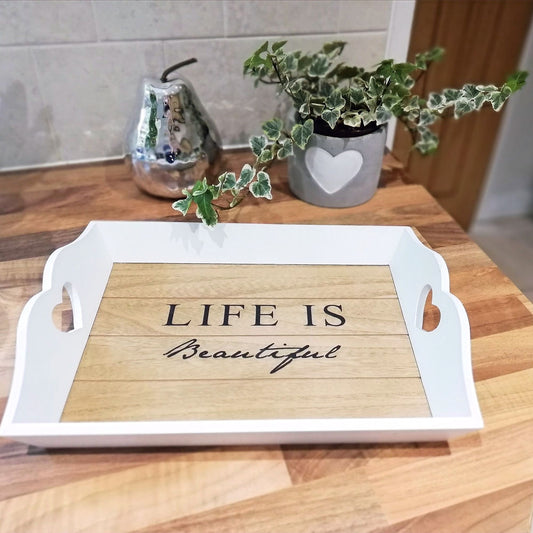 Life Is Beautiful Wooden Tray